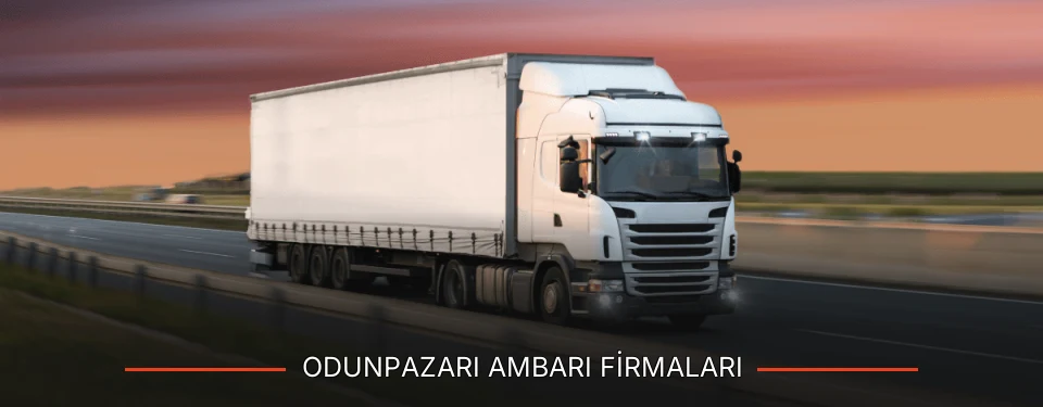 Odunpazarı Ambarı Taşımacılık Odunpazarı Ambarı Taşımacılık
